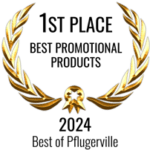 First Place Best Promotional Products From Pflugerville, Texas